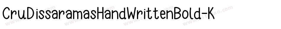 CruDissaramasHandWrittenBold-Kyle字体转换