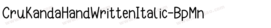 CruKandaHandWrittenItalic-BpMn字体转换