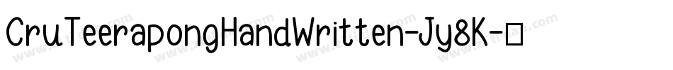 CruTeerapongHandWritten-Jy8K字体转换