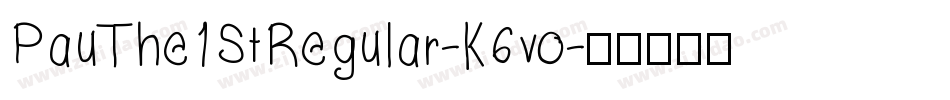 PauThe1StRegular-K6vo字体转换