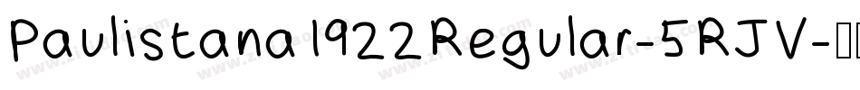 Paulistana1922Regular-5RJV字体转换