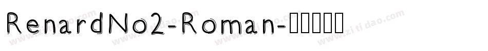 RenardNo2-Roman字体转换