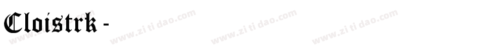 Cloistrk字体转换