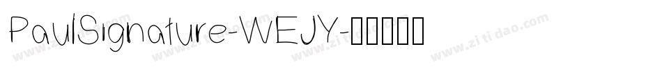 PaulSignature-WEJY字体转换