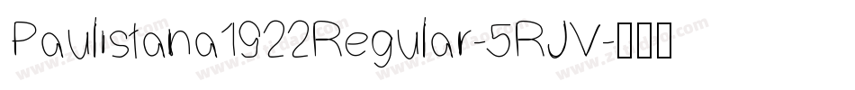 Paulistana1922Regular-5RJV字体转换