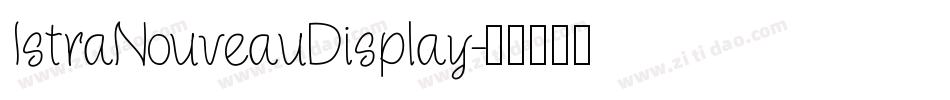 IstraNouveauDisplay字体转换