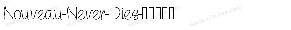 Nouveau-Never-Dies字体转换