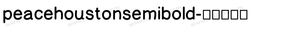peacehoustonsemibold字体转换