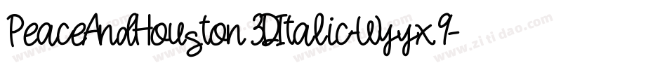 PeaceAndHouston3DItalic-Wyyx9字体转换