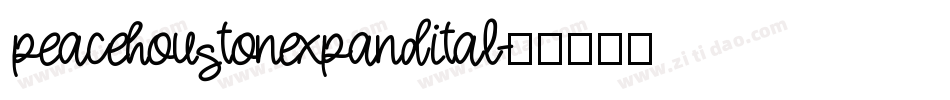 peacehoustonexpandital字体转换