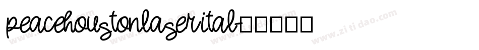 peacehoustonlaserital字体转换