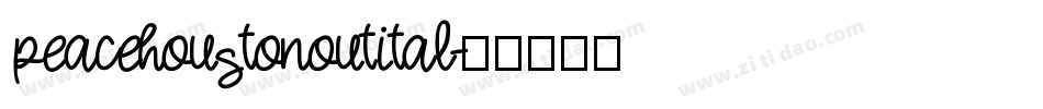 peacehoustonoutital字体转换