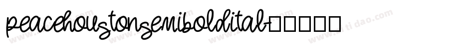 peacehoustonsemiboldital字体转换