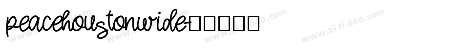 peacehoustonwide字体转换