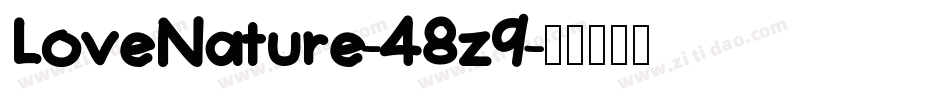 LoveNature-48z9字体转换