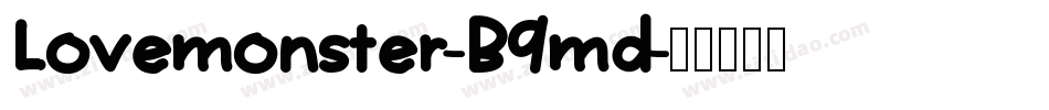 Lovemonster-B9md字体转换