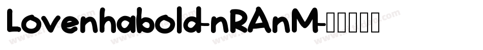 Lovenhabold-nRAnM字体转换