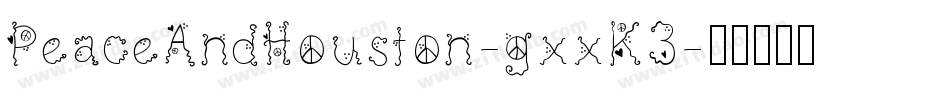 PeaceAndHouston-gxxK3字体转换