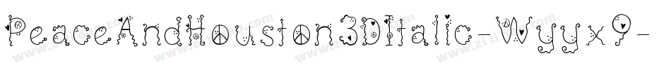 PeaceAndHouston3DItalic-Wyyx9字体转换