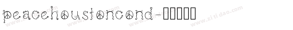 peacehoustoncond字体转换