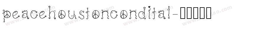 peacehoustoncondital字体转换