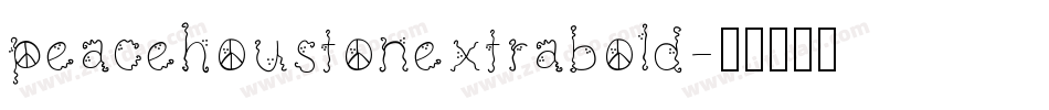 peacehoustonextrabold字体转换