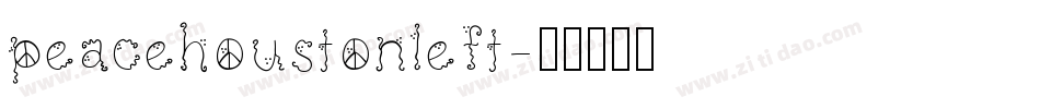 peacehoustonleft字体转换