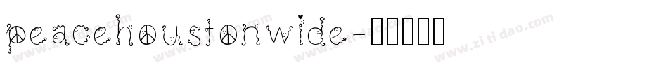 peacehoustonwide字体转换