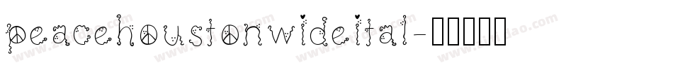 peacehoustonwideital字体转换