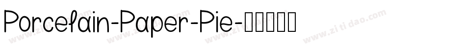 Porcelain-Paper-Pie字体转换