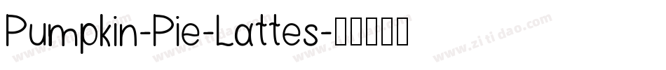 Pumpkin-Pie-Lattes字体转换