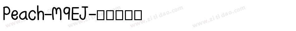 Peach-M9EJ字体转换