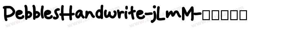 PebblesHandwrite-jLmM字体转换