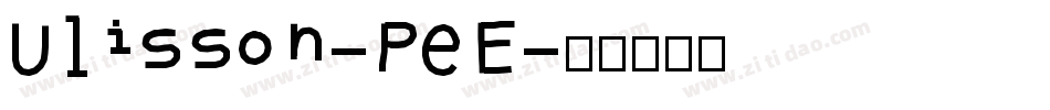 Ulisson-PeE字体转换