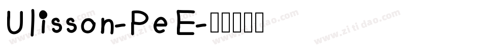 Ulisson-PeE字体转换