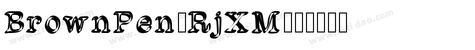 BrownPen-RjXM字体转换