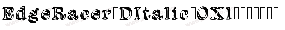 EdgeRacer3DItalic-OXl6字体转换
