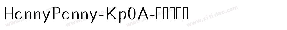 HennyPenny-Kp0A字体转换
