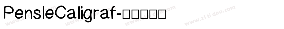 PensleCaligraf字体转换
