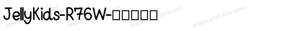 JellyKids-R76W字体转换