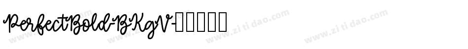 PerfectBold-BKgV字体转换