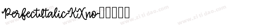 PerfectItalic-KXno字体转换