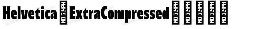 Helvetica-ExtraCompressed字体转换