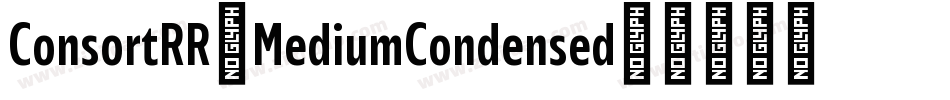 ConsortRR-MediumCondensed字体转换
