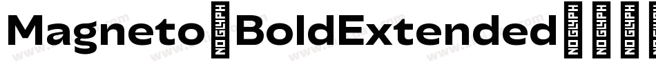 Magneto-BoldExtended字体转换