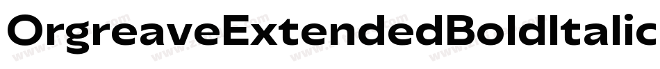 OrgreaveExtendedBoldItalic-mZXV字体转换