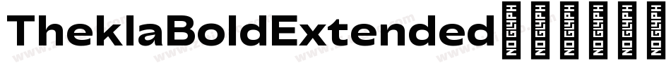 TheklaBoldExtended字体转换