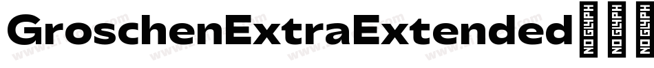 GroschenExtraExtended字体转换
