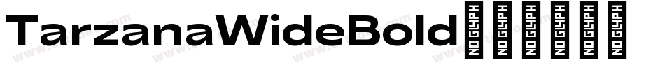TarzanaWideBold字体转换
