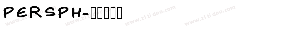 PERSPH字体转换
